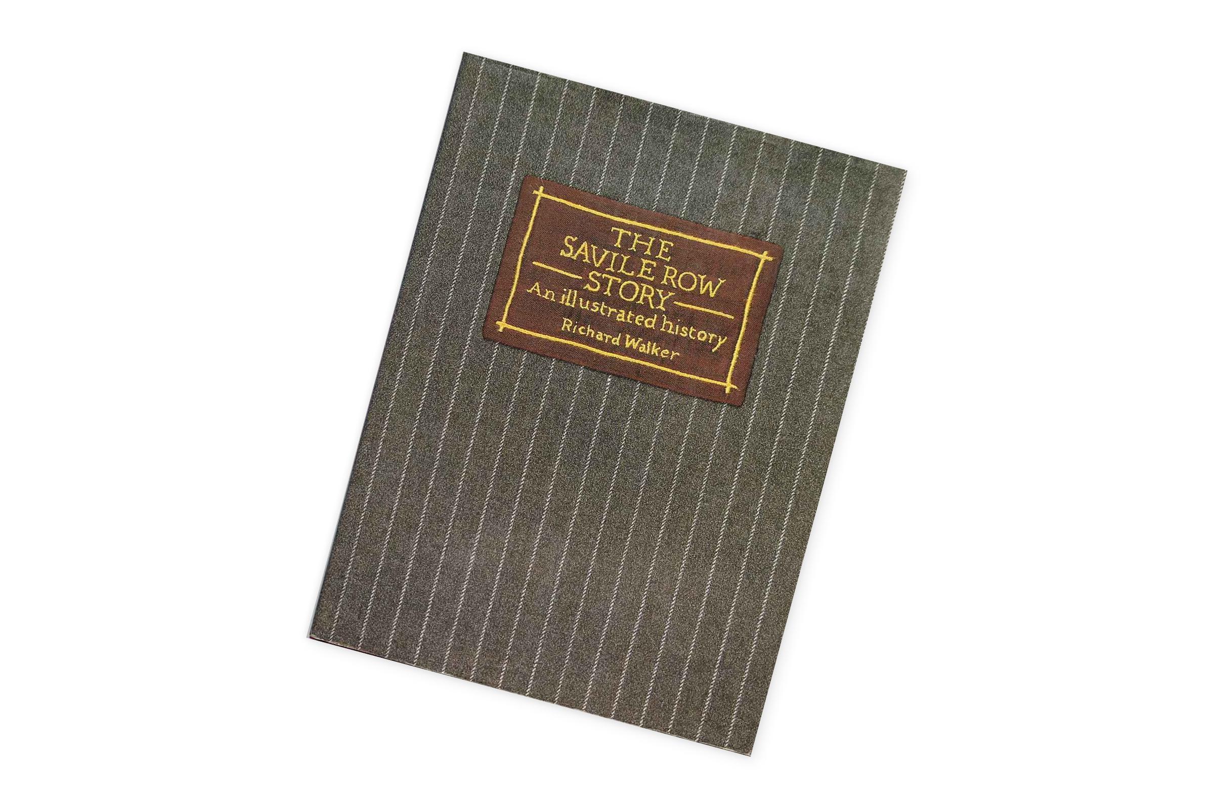 «The Savile Row Story: An Illustrated History», Richard Walker