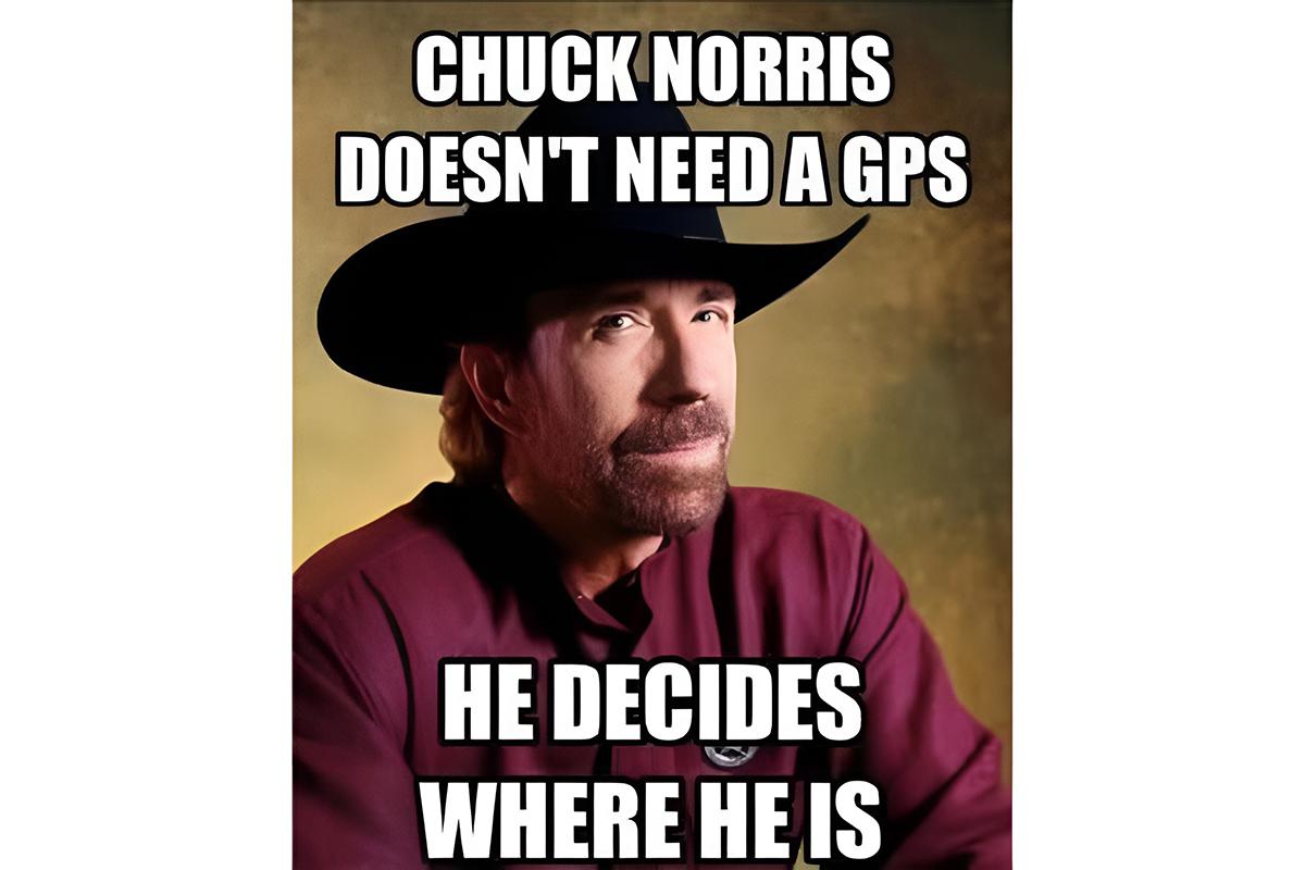 «Чаку Норрису не нужен GPS. Он сам решает, где будет находиться»
