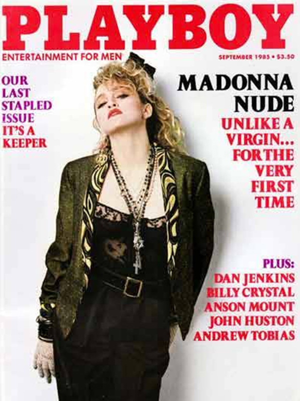 В 1985 году в июльском номере Playboy впервые появились фотографии обнаженной Мадонны, которая в то время как раз была в своем первом туре по США. Фотоснимки еще в 1979 году сделал фотограф Мартин Шрайбер, за фотосессию он заплатил будущей поп-звезде всего $30. Тогда Луиза Вероника Чикконе&nbsp;(настоящее имя певицы) еще не пела, но была известна в танцевальных клубах Нью-Йорка. Когда Мадонна прославилась и выпустила второй альбом Like a Virgin, Шрайбер отдал снимки в журналы Playboy и Penthouse.