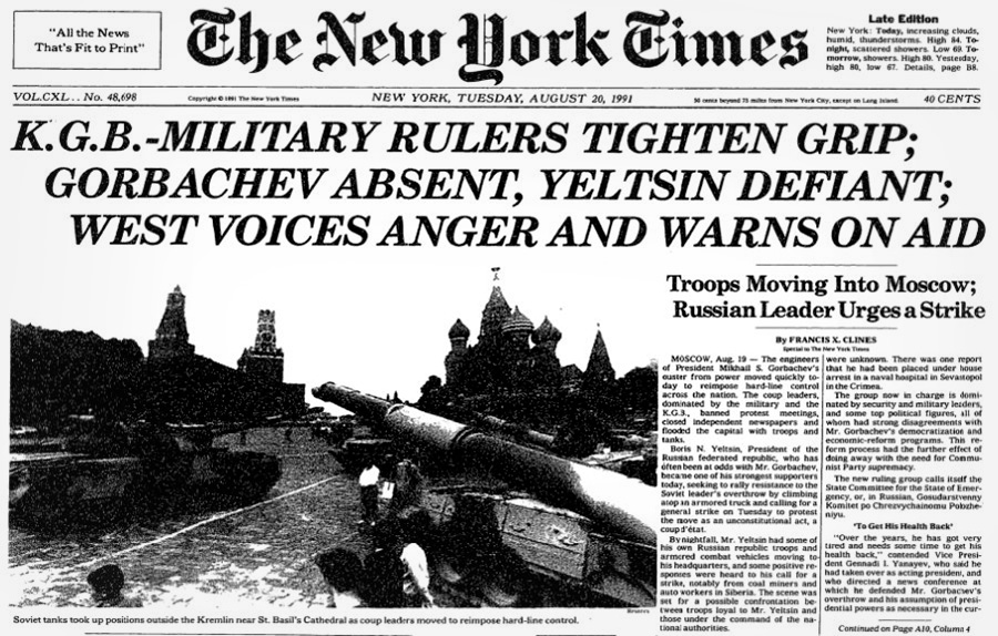 The New York Times, США. Заголовок: &laquo;Верхушка КГБ и военных сжимает тиски, Горбачева нет, Ельцин непокорен, Запад выражает возмущение и предостерегает от оказания помощи&raquo;