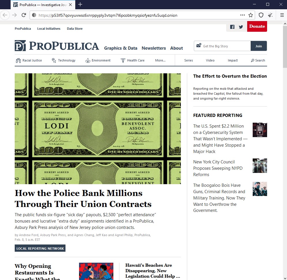Например, в даркнете представлено издание ProPublica, специализирующееся на журналистских расследованиях