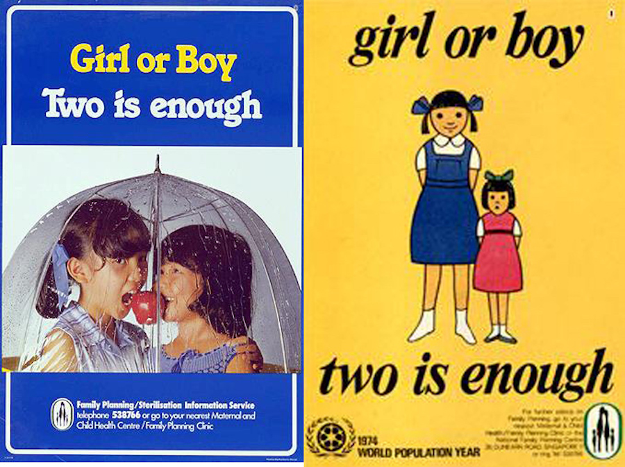 Такие плакаты с призывами иметь не больше двоих детей были распространены в Сингапуре в 1960&ndash;70-е годы. Перевод: &laquo;Мальчик или девочка. Двоих достаточно&raquo;