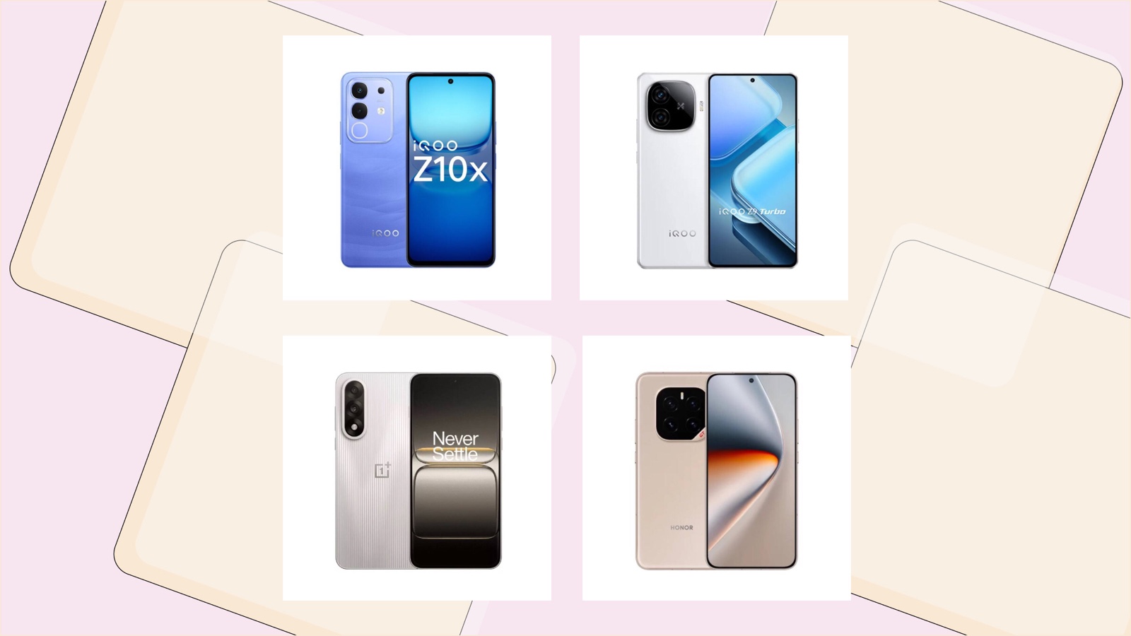 Vivo iQOO Z10x; Vivo iQOO Z9 Turbo+; OnePlus Ace5 Extreme Edition; Honor GT Pro