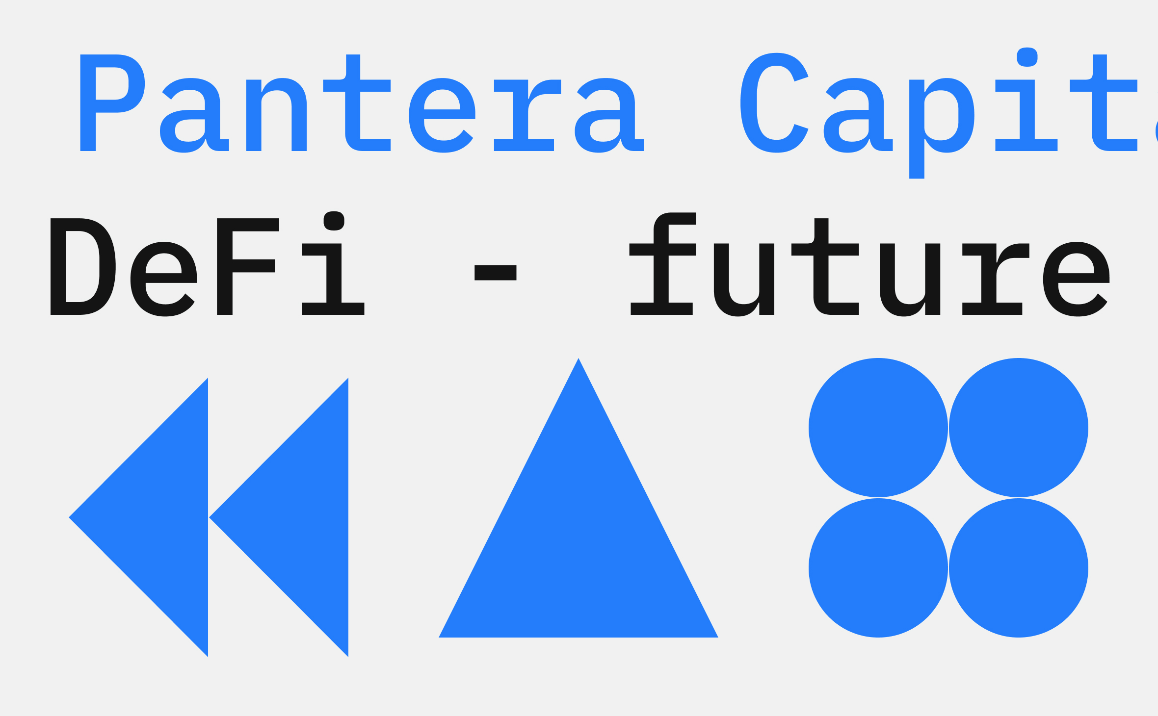 В Pantera Capital заявили о главной роли DeFi в сфере финансов будущего